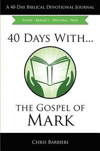 bokomslag 40 Days With...The Gospel of Mark