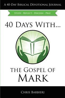 bokomslag 40 Days With...The Gospel of Mark