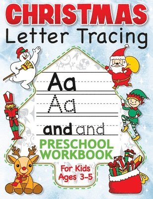 Christmas Letter Tracing Preschool Workbook for Kids Ages 3-5 1