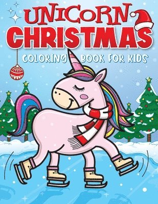 Unicorn Christmas Coloring Book for Kids 1