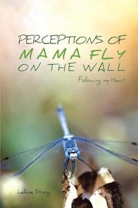 bokomslag Perceptions of Mama Fly On The Wall