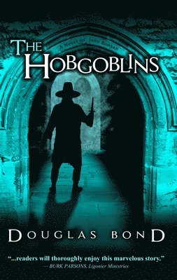 The Hobgoblins: A Novel on John Bunyan 1