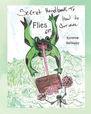 Secret Handbook to Flies on How To Survive 1