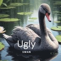 bokomslag Ugly Swan