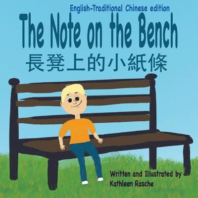 Kathleen Rasche - The Note on the Bench - English/Traditional Chinese edition, Häftad