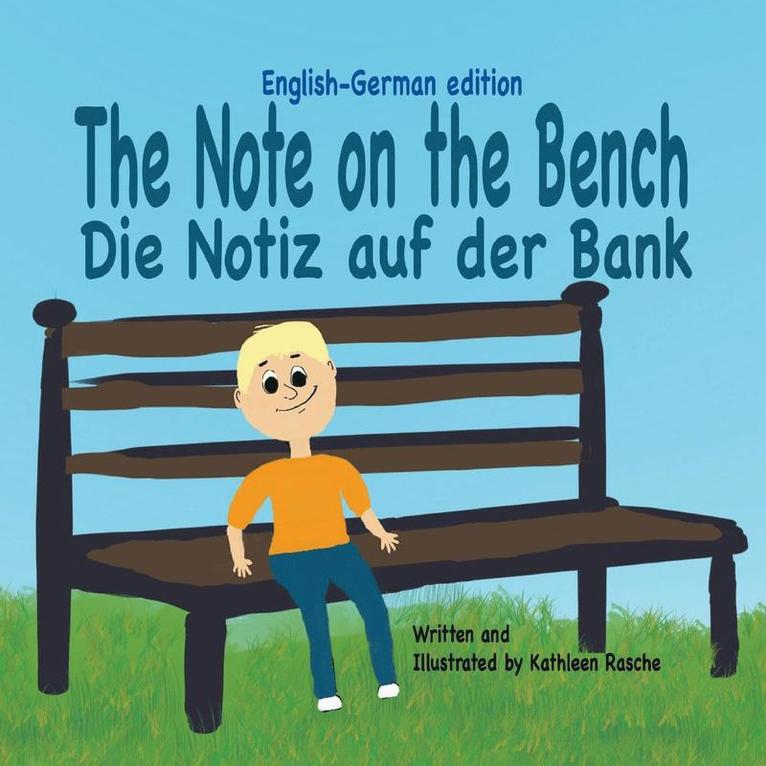 Kathleen Rasche - The Note on the Bench - English/German edition, Häftad