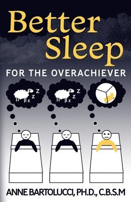 Better Sleep for the Overachiever 1