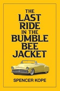 bokomslag Last Ride in the Bumblebee Jacket