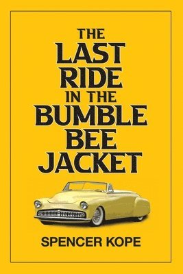 bokomslag Last Ride in the Bumblebee Jacket