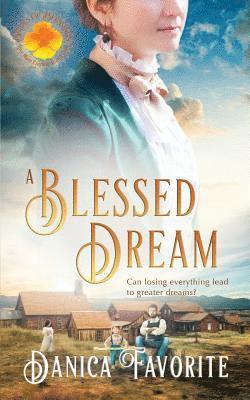 Danica Favorite - A Blessed Dream: Brides of Blessings Book 8, Häftad