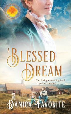 A Blessed Dream: Brides of Blessings Book 8 1