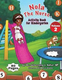 bokomslag Nola The Nurse Activity Book For Kindergarten