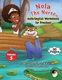 bokomslag Nola The Nurse Math/English Worksheets for Preschool