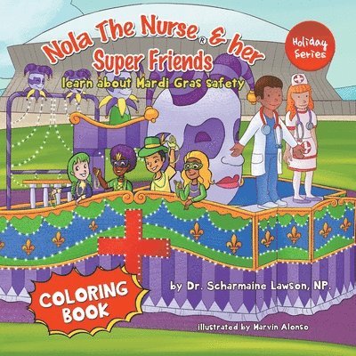 Nola The Nurse and her Super friends 1