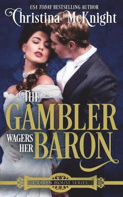 The Gambler Wagers Her Baron 1