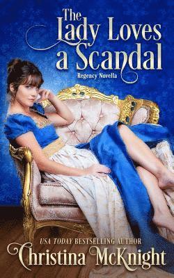 Christina McKnight - The Lady Loves a Scandal, Häftad