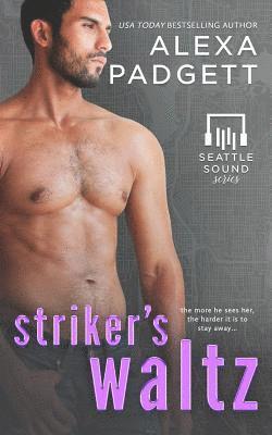 Alexa Padgett - Striker's Waltz: Book Six of the Seattle Sound Series, Häftad