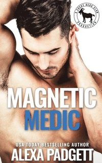 bokomslag Magnetic Medic: A Cocky Hero Club Novel