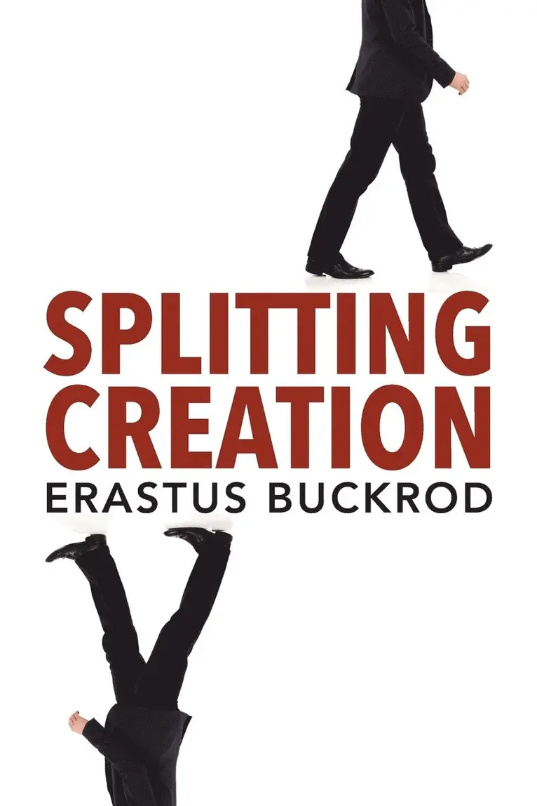 Erastus Buckrod - Splitting Creation, Häftad. Tillgänglighet: Lägg i varukorg