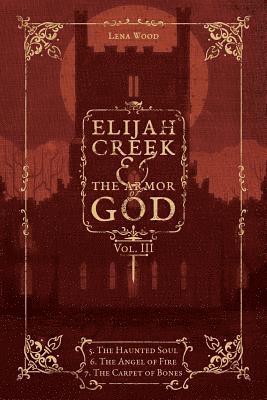 bokomslag Elijah Creek & The Armor of God Vol. III