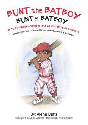 Alene Betts - BUNT the BATBOY, Inbunden
