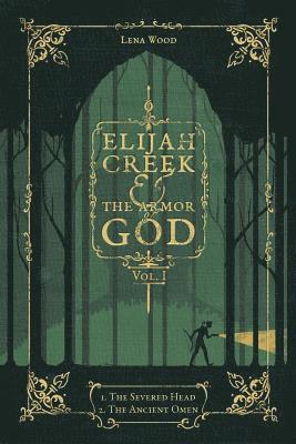 bokomslag Elijah Creek & The Armor of God Vol. I