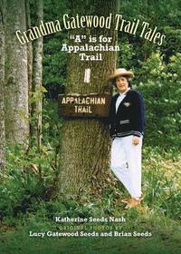 bokomslag Grandma Gatewood - Trail Tales