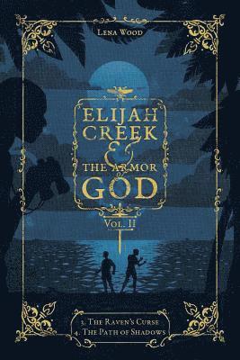 bokomslag Elijah Creek & The Armor of God Vol. II