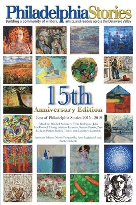 bokomslag 15th Anniversary Edition: The Best of Philadelphia Stories 2015-2019