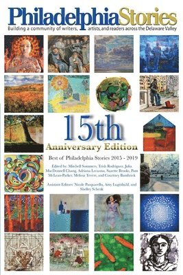 15th Anniversary Edition: The Best of Philadelphia Stories 2015-2019 1
