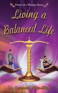 bokomslag Living a Balanced Life