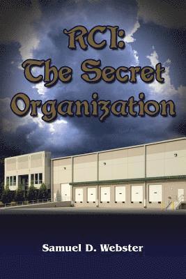 Rci: The Secret Organization 1