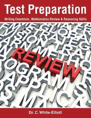 Test Preparation: Writing Essentials, Mathematics Review & Reasoning Skills 1