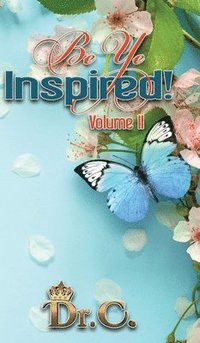 bokomslag Be Ye Inspired Volume II