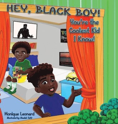 Hey, Black Boy! You're the Coolest Kid I Know! 1