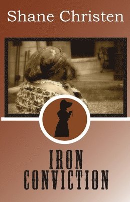 Iron Conviction 1