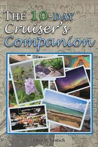 bokomslag The 10-Day Cruiser's Companion