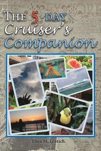 bokomslag The 5-Day Cruiser's Companion