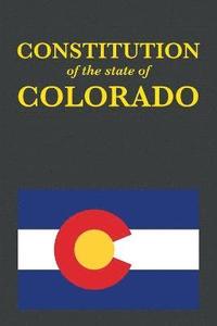 bokomslag The Constitution of the State of Colorado