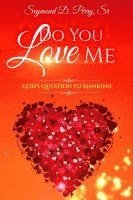 bokomslag Do You Love Me?: God's Question to Mankind