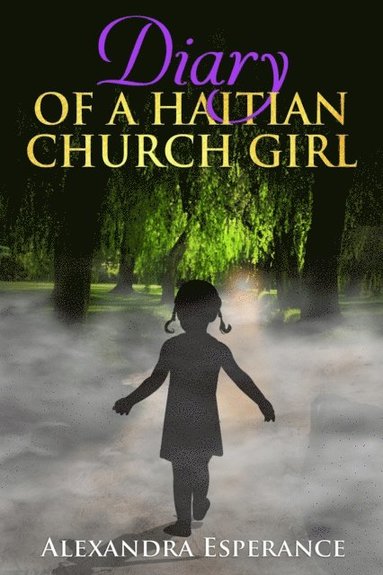 bokomslag Diary of a Haitian Church Girl