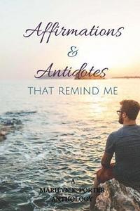 bokomslag Affirmations and Antidotes That Remind ME