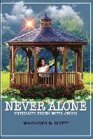 bokomslag Never Alone: Intimate Times With Jesus