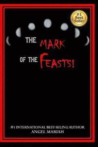 bokomslag The Mark of the Feasts!
