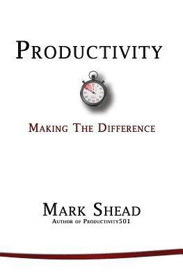 bokomslag Productivity: Making the Difference