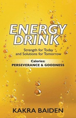 Kakra Baiden, KAKRA BAIDEN - Energy Drink, Häftad