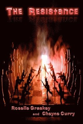 Roselle Graskey, Cheyne Curry - The Resistance: Book Two of the Sanctuary Series, Häftad