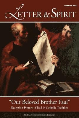 For Biblical Theology St Paul Center, Benjamin P Blosser, for Biblical Theology St. Paul Center, For Biblical Theology St. Paul Center, Benjamin P. Blosser, PH D Hahn, Scott, Scott Hahn - Letter & Spirit, Vol. 11, Häftad