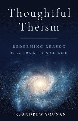 Thoughtful Theism 1
