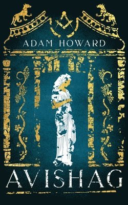 Adam Howard - Avishag, Häftad